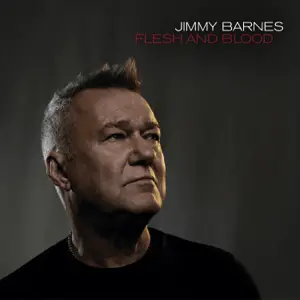 Jimmy Barnes : Flesh and Blood